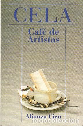 Libros: CAF&Eacute; DE ARTISTAS - CELA, CAMILO JOS&Eacute; - Foto 1