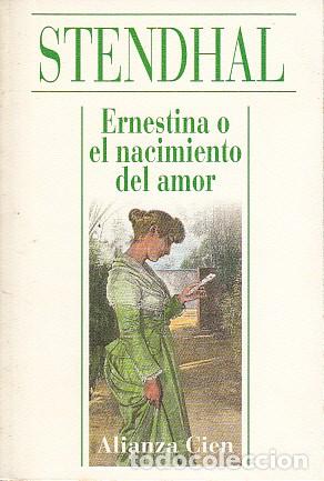 Libros: ERNESTINA O EL NACIMIENTO DEL AMOR - STENDHAL - Foto 1