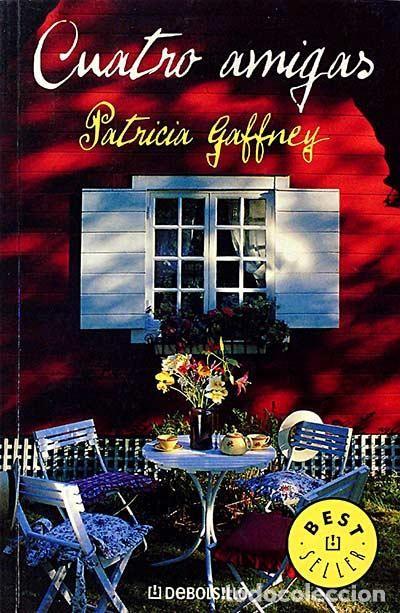 Libros: CUATRO AMIGAS - GAFFNEY, PATRICIA - Foto 1