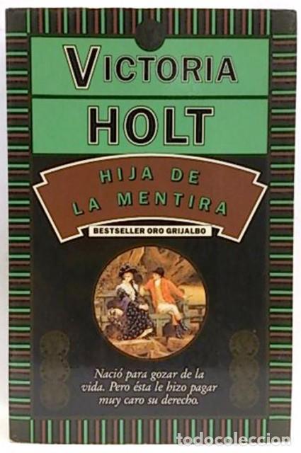 Libros: HIJA DE LA MENTIRA - HOLT, VICTORIA - Foto 1