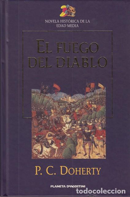 Libros: EL FUEGO DEL DIABLO - DOHERTY, P.C - Foto 1