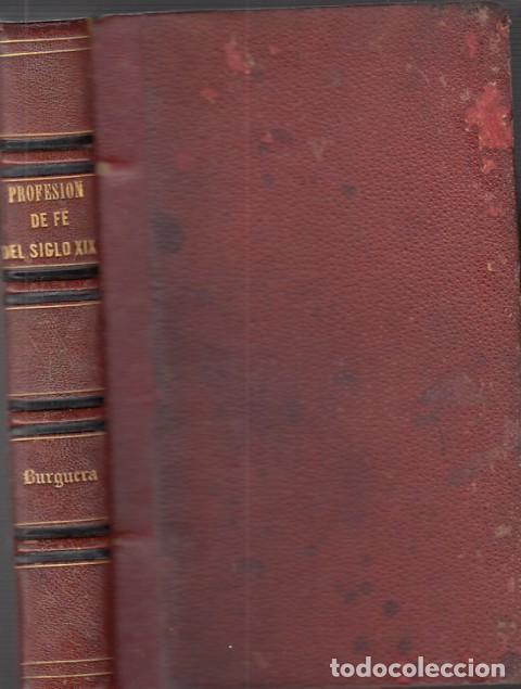 Libros: PROFESI&Oacute;N DE FE DEL SIGLO XIX - PELLETAN, EUGENIO - Foto 1