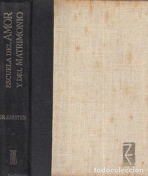 Libros: ESCUELA DEL AMOR Y DEL MATRIMONIO - KARSTEN, O - Foto 1