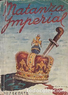 Libros: MATANZA IMPERIAL - RUZAKOSTA, JOHN - Foto 1