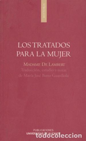 Libros: LOS TRATADOS PARA LA MUJER - MADAME DE LAMBERT