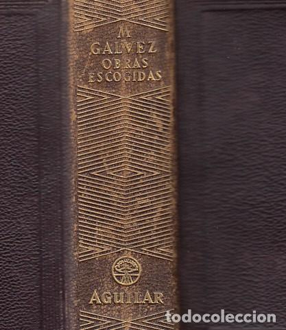 Libros: OBRAS ESCOGIDAS - GALVEZ, MANUEL - Foto 1