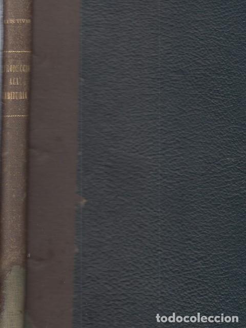 Libros: INTRODUCCI&Oacute;N A LA SABIDUR&Iacute;A - VIVES, JUAN LUIS - Foto 1