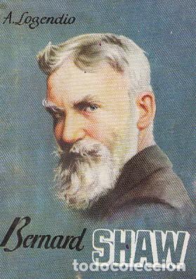 Libros: BERNARD SHAW - LOGENDIO, A - Foto 1
