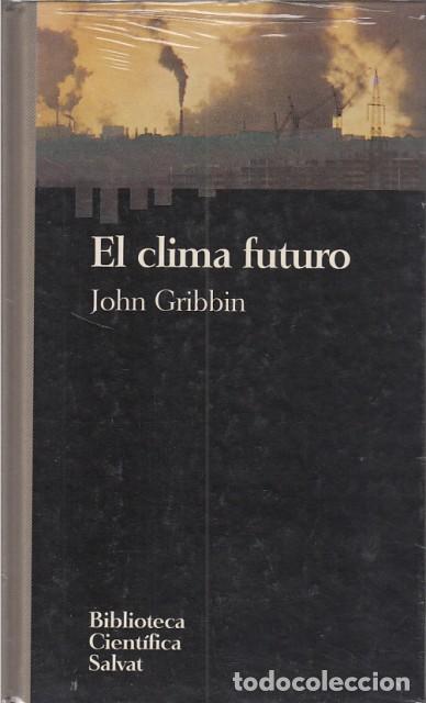 Libros: EL CLIMA FUTURO - GRIBBIN, JOHN - Foto 1