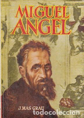 Libros: MIGUEL &Aacute;NGEL - MAS GRAU, JUAN - Foto 1