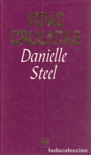 Libros: VIDAS CRUZADAS - STEEL, DANIELLE - Foto 1