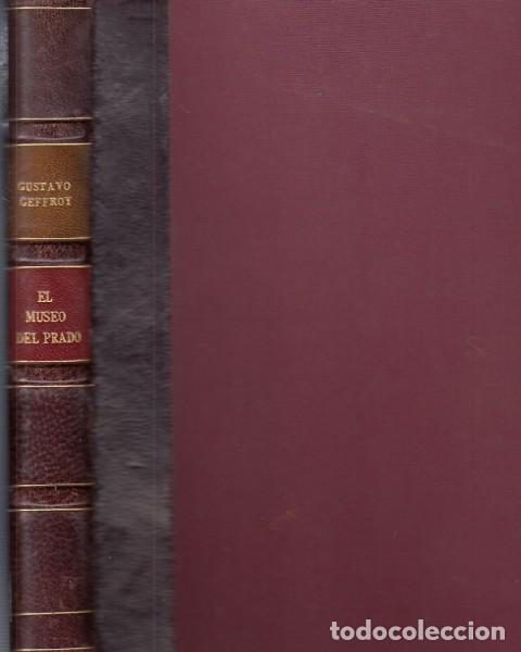 Libros: EL MUSEO DEL PRADO DE MADRID - GEFFROY, GUSTAVO