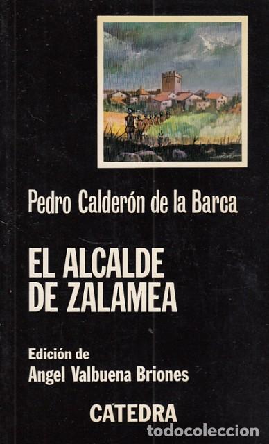 Libros: EL ALCALDE DE ZALAMEA - CALDER&Oacute;N DE LA BARCA, PEDRO - Foto 1
