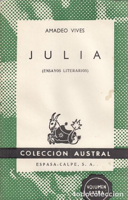 Libros: JULIA (ENSAYOS LITERARIOS) - VIVES, AMADEO - Foto 1