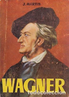 Libros: WAGNER - MART&Iacute;N, J - Foto 1