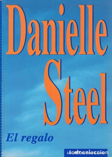 Libros: EL REGALO - STEEL, DANIELLE - Foto 1