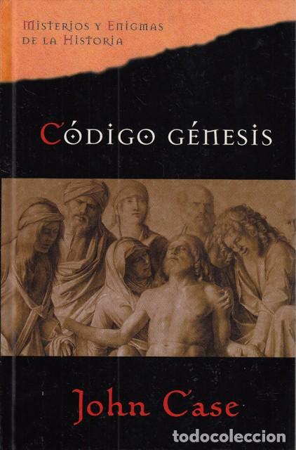 Libros: C&Oacute;DIGO G&Eacute;NESIS - CASE, JOHN - Foto 1