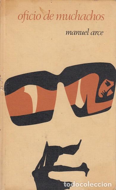 Libros: OFICIO DE MUCHACHOS - ARCE, MANUEL - Foto 1