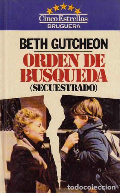Libros: ORDEN DE BUSQUEDA (SECUESTRADO) - GUTCHEON, BETH - Foto 1