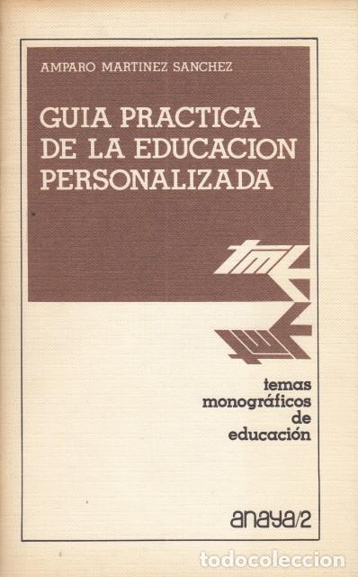 Libros: GUIA PRACTICA DE LA EDUCACION PERSONALIZADA - MARTINEZ SANCHEZ, AMPARO - Foto 1