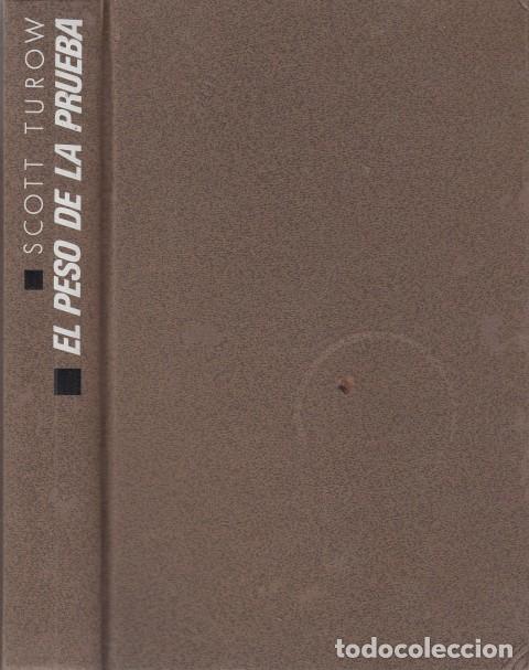 Libros: EL PESO DE LA PRUEBA - TUROW, SCOTT - Foto 1