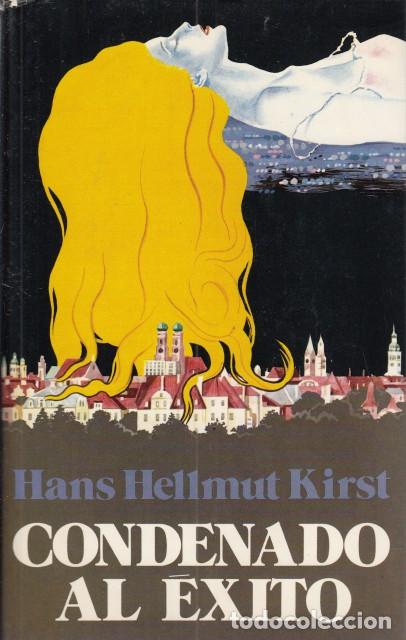 Libros: CONDENADO AL &Eacute;XITO - KIRST, HANS HELLMUT - Foto 1