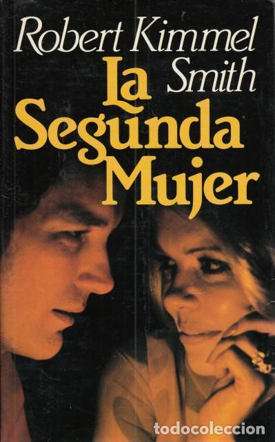 Libros: LA SEGUNDA MUJER - KIMMEL SMITH, ROBERT - Foto 1