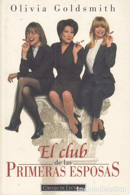Libros: EL CLUB DE LAS PRIMERAS ESPOSAS - GODSMITH, OLIVIA - Foto 1