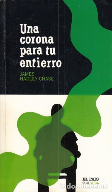 Libros: UNA CORONA PARA ENTIERRO - HADLEY CHASE, JAMES - Foto 1
