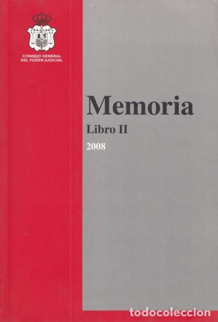 Libros: MEMORIA sobre el estado, funcionamiento y actividades del Consejo General del Poder Judicial y de lo - Foto 1