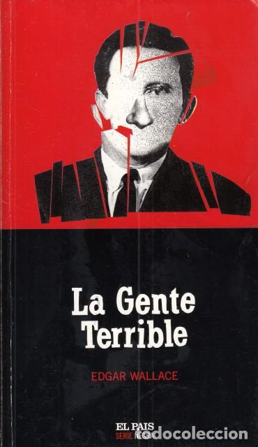 Libros: LA GENTE TERRIBLE - WALLACE, EDGAR - Foto 1