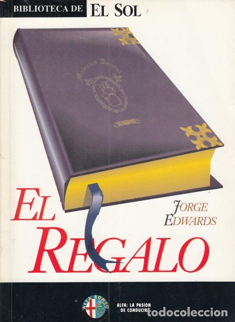 Libros: EL REGALO - EDWARDS, JORGE - Foto 1