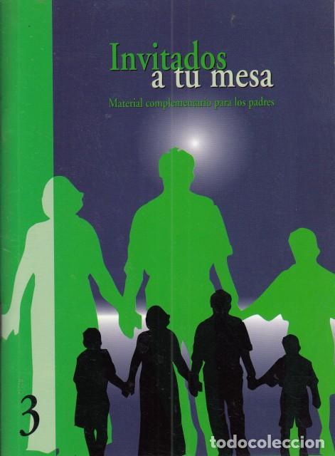 Libros: INVITADOS A TU MESA. MATERIAL COMPLEMENTARIO PARA LOS PADRES. N&ordm;3 - SIQUEM - Foto 1