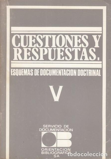 Libros: CUESTIONES Y RESPUESTAS V (Esquemas de documentaci&oacute;n doctrinal) - OBISA - Foto 1