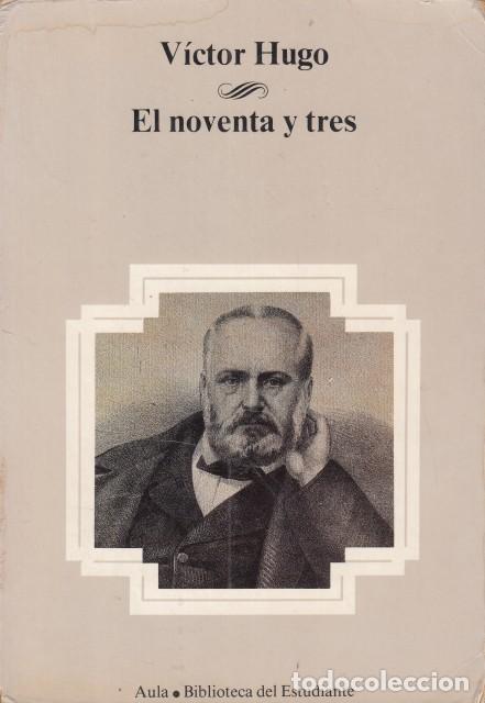 Libros: EL NOVENTA Y TRES - HUGO, VICTOR - Foto 1