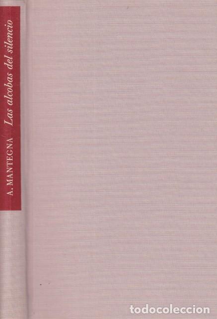Libros: LAS ALCOBAS DEL SILENCIO - MANTEGNA, ANTOINE - Foto 1