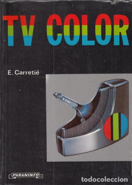 Libros: TV COLOR - CARRETI&Eacute;, E. - Foto 1