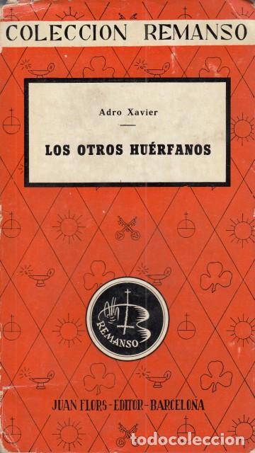 Libros: LOS OTROS HU&Eacute;RFANOS - ADRO XAVIER - Foto 1