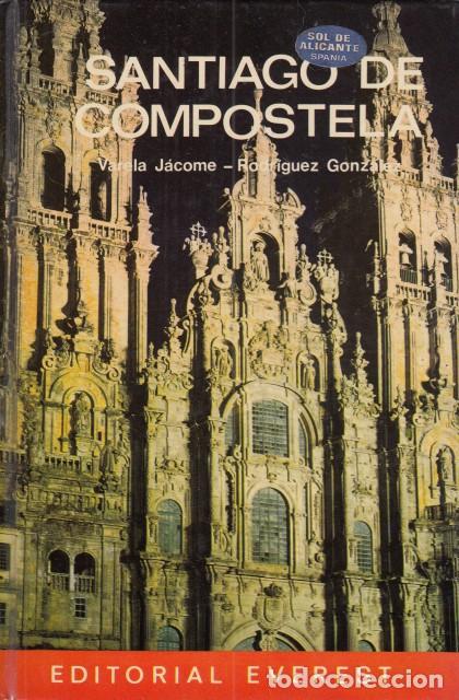 Libros: SANTIAGO DE COMPOSTELA - JACOME VARELA; RODR&Iacute;GUEZ GONZ&Aacute;LEZ - Foto 1