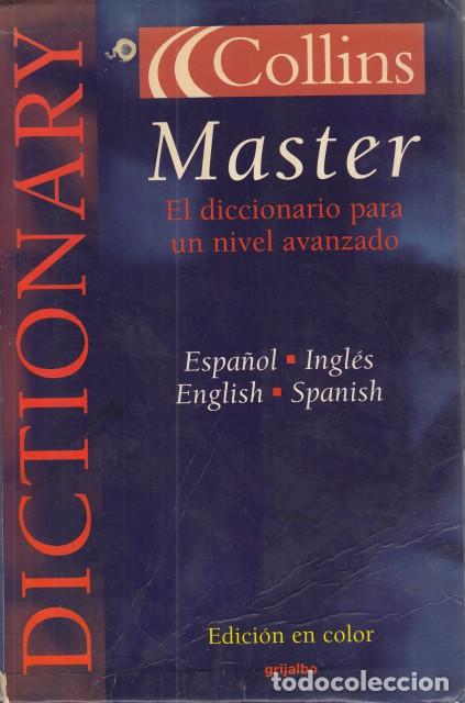 Libros: DICTIONARY COLLINS MASTER. ESPA&Ntilde;OL-INGL&Eacute;S INGL&Eacute;S-ESPA&Ntilde;OL - GRIJALBO (EDITOR) - Foto 1