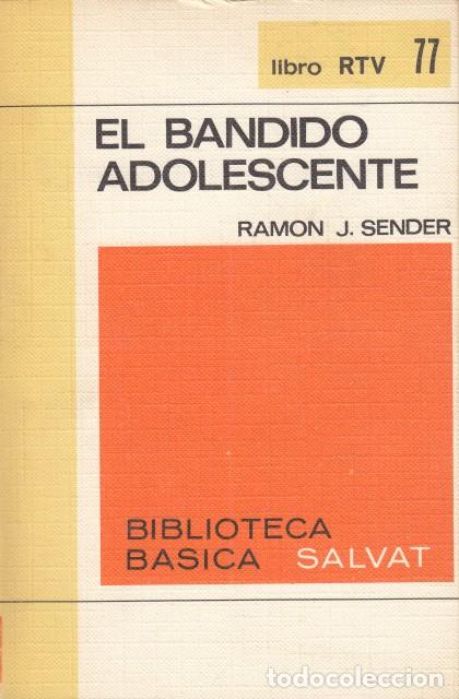 Libros: EL BANDIDO ADOLESCENTE - SENDER, RAM&Oacute;N J. - Foto 1