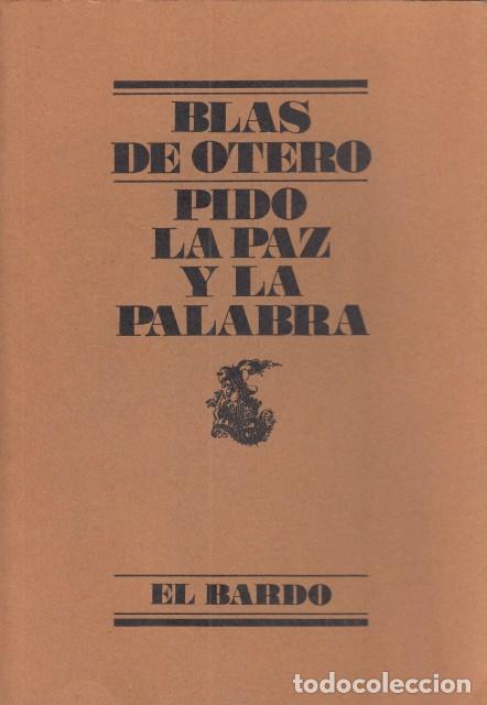 Libros: PIDO LA PAZ Y LA PALABRA - DE OTERO, BLAS - Foto 1