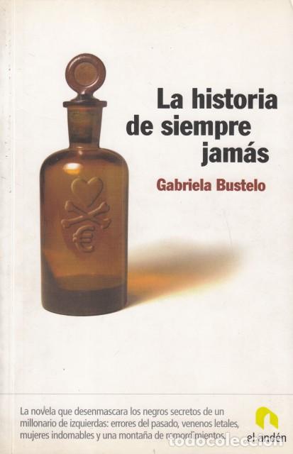 Libros: LA HISTORIA DE SIEMPRE JAM&Aacute;S - BUSTELO, GABRIELA - Foto 1