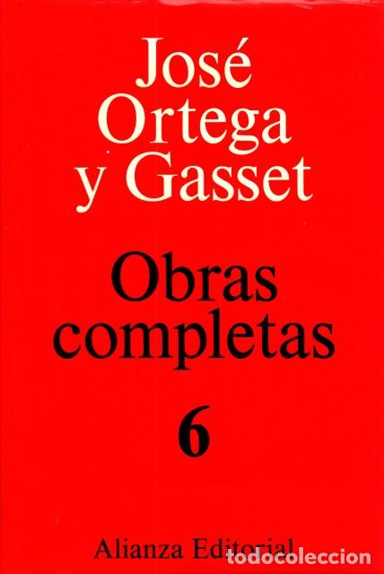 Libros: OBRAS COMPLETAS 6 - ORTEGA Y GASSET, JOS&Eacute; - Foto 1