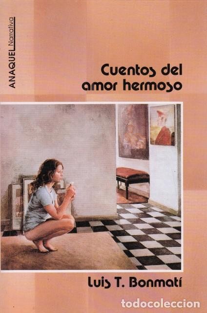 Libros: Cuentos del amor hermoso - Bonmat&iacute;, Luis T. - Foto 1