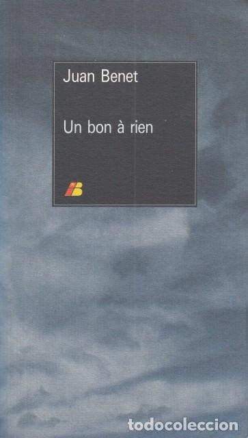 Libros: UN BON &Agrave; RIEN - BENET, JUAN - Foto 1