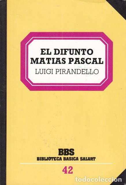 Libros: EL DIFUNTO MATIAS PASCAL - PIRANDELLO, LUIGI - Foto 1