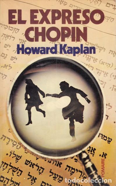 Libros: EL EXPRESO CHOPIN - KAPLAN, HOWARD - Foto 1