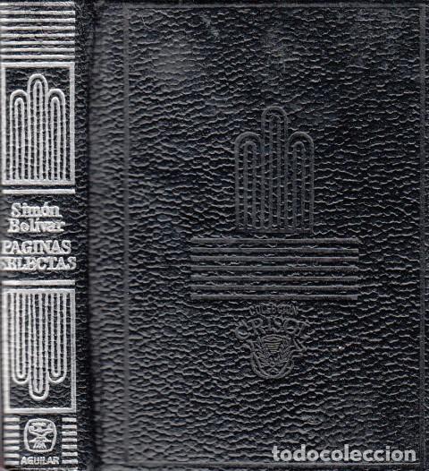 Libros: P&Aacute;GINAS SELECTAS - BOL&Iacute;VAR, SIMON - Foto 1