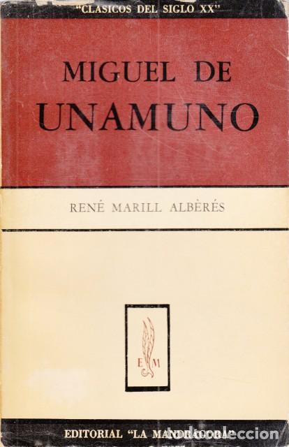Libros: MIGUEL DE UNAMUNO - MARILL ALB&Egrave;R&Eacute;S, REN&Eacute; - Foto 1
